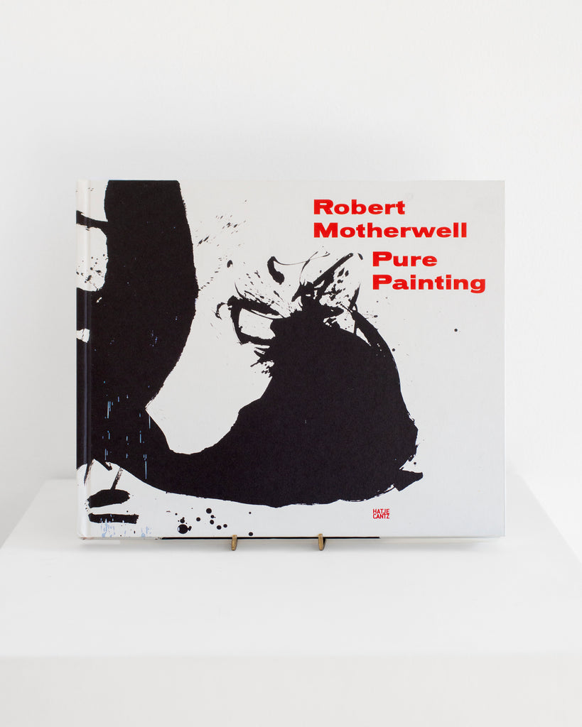 Robert Motherwell: Pure Painting