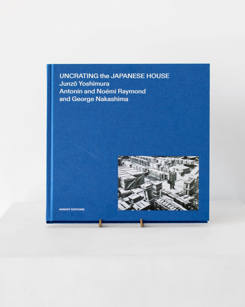 Uncrating the Japanese House